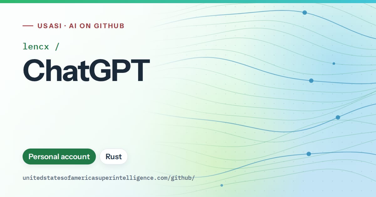 Generated green flowing-wave artwork for lencx/ChatGPT, labeled USASI · AI on GitHub, with Personal account · Rust.