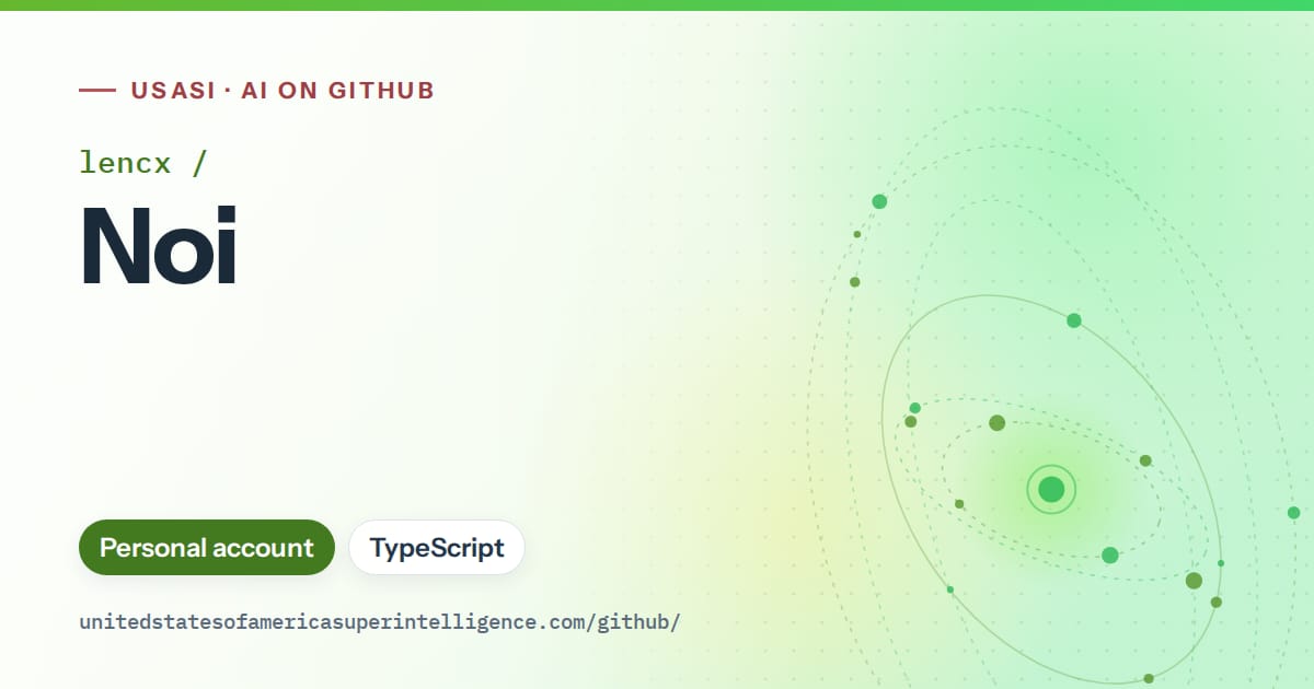 Generated green orbit artwork for lencx/Noi, labeled USASI · AI on GitHub, with Personal account · TypeScript.