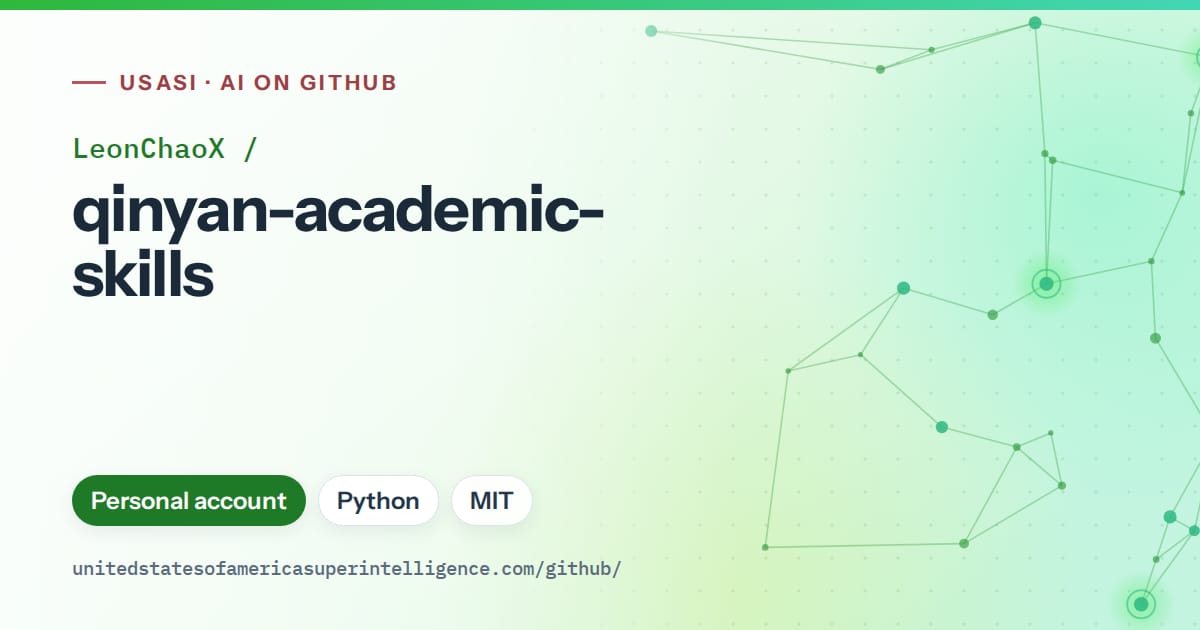 Generated green constellation network artwork for LeonChaoX/qinyan-academic-skills, labeled USASI · AI on GitHub, with Personal account · Python · MIT.