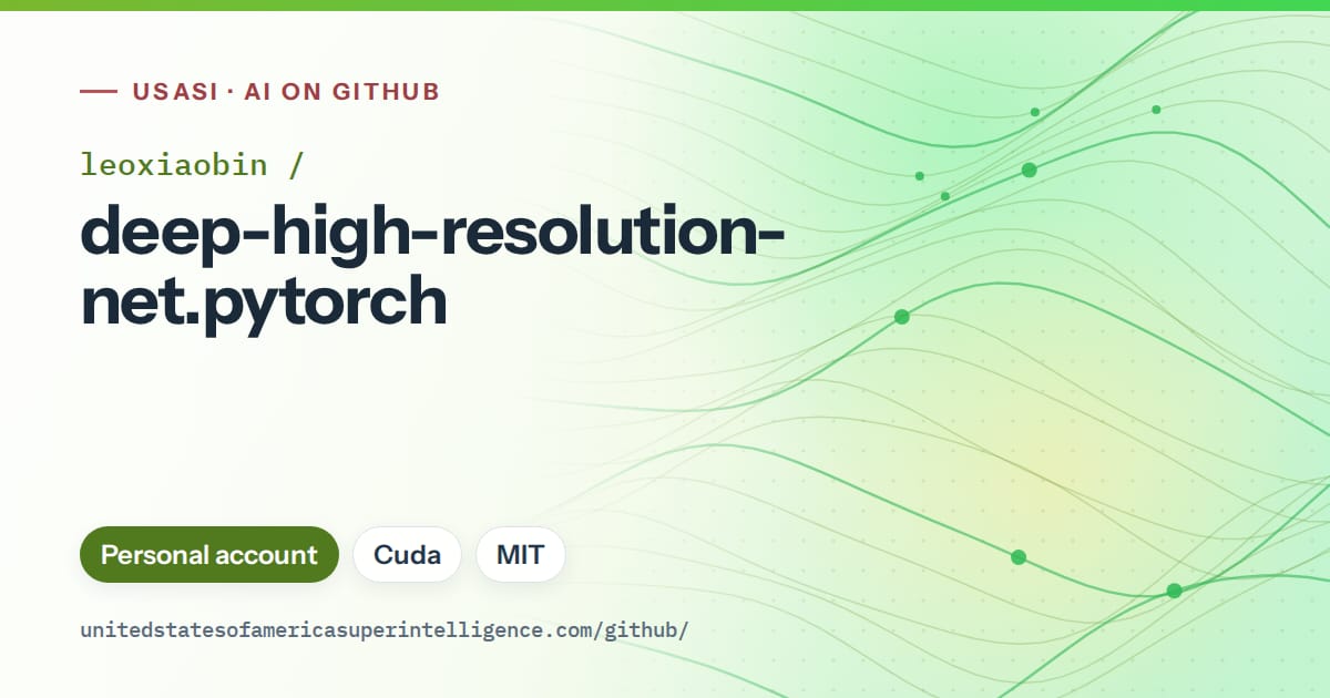 Generated green flowing-wave artwork for leoxiaobin/deep-high-resolution-net.pytorch, labeled USASI · AI on GitHub, with Personal account · Cuda · MIT.