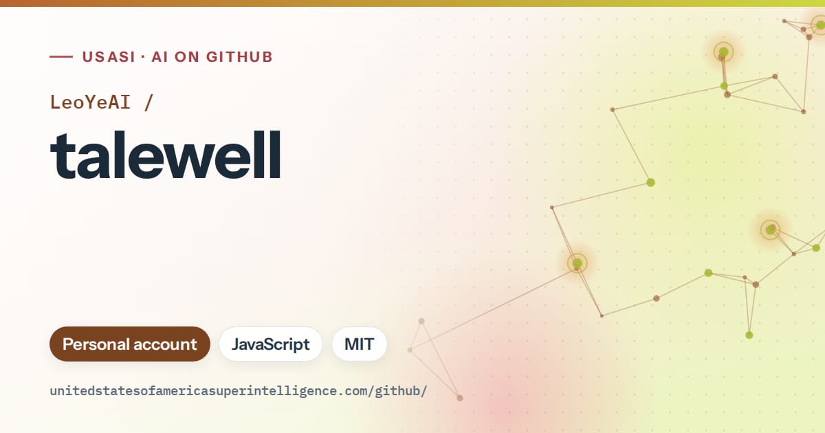 Generated orange constellation network artwork for LeoYeAI/talewell, labeled USASI · AI on GitHub, with Personal account · JavaScript · MIT.