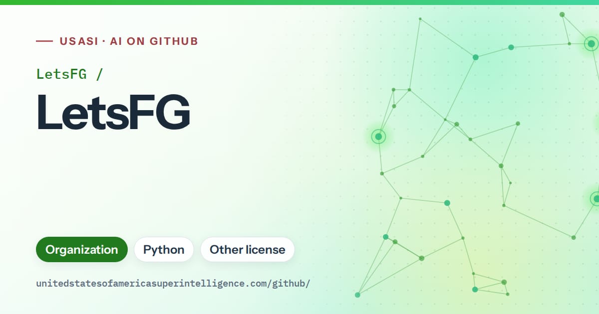 Generated green constellation network artwork for LetsFG/LetsFG, labeled USASI · AI on GitHub, with Organization · Python · Other license.