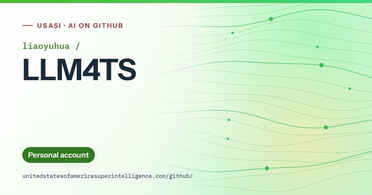 Generated green flowing-wave artwork for liaoyuhua/LLM4TS, labeled USASI · AI on GitHub, with Personal account.