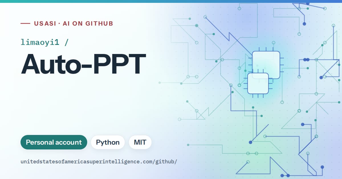 Generated teal circuit-trace artwork for limaoyi1/Auto-PPT, labeled USASI · AI on GitHub, with Personal account · Python · MIT.