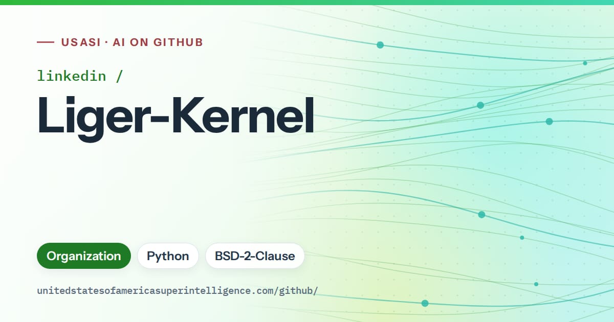 Generated green flowing-wave artwork for linkedin/Liger-Kernel, labeled USASI · AI on GitHub, with Organization · Python · BSD-2-Clause.