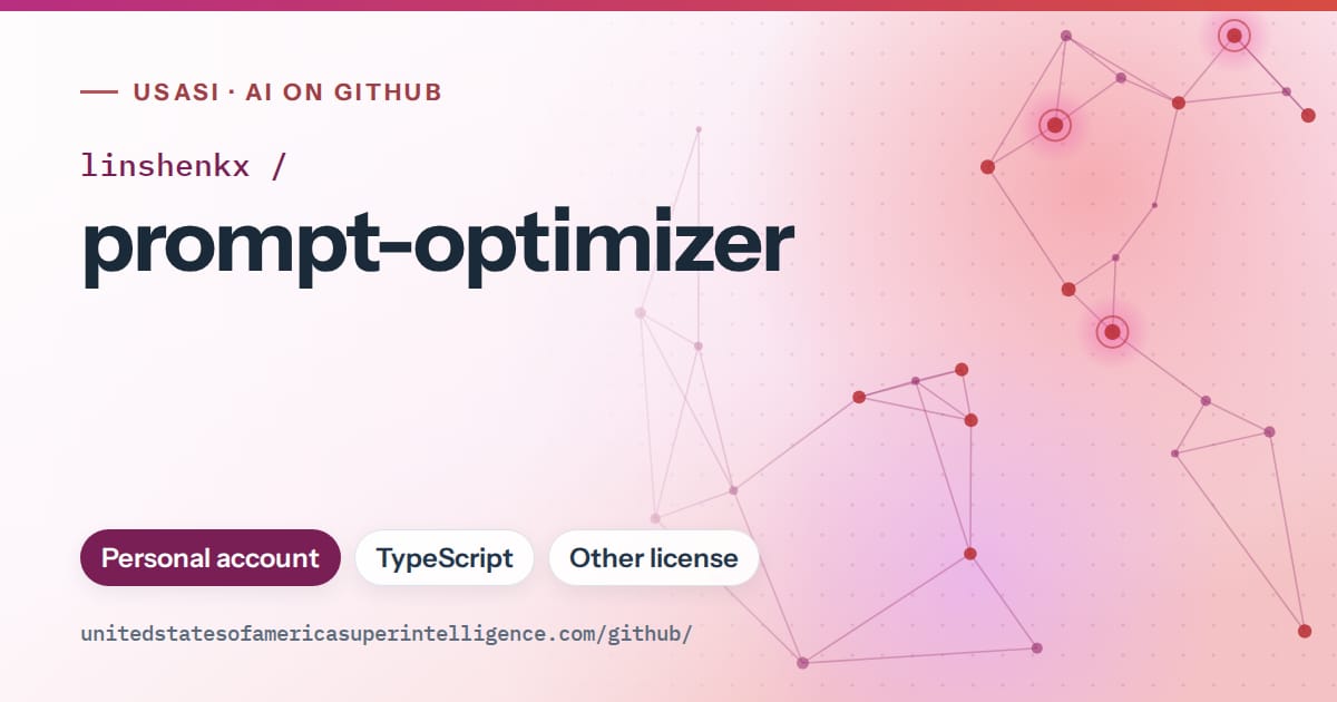 Generated pink constellation network artwork for linshenkx/prompt-optimizer, labeled USASI · AI on GitHub, with Personal account · TypeScript · Other license.