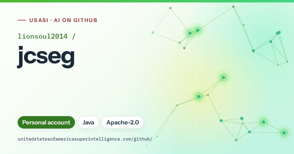Generated green constellation network artwork for lionsoul2014/jcseg, labeled USASI · AI on GitHub, with Personal account · Java · Apache-2.0.