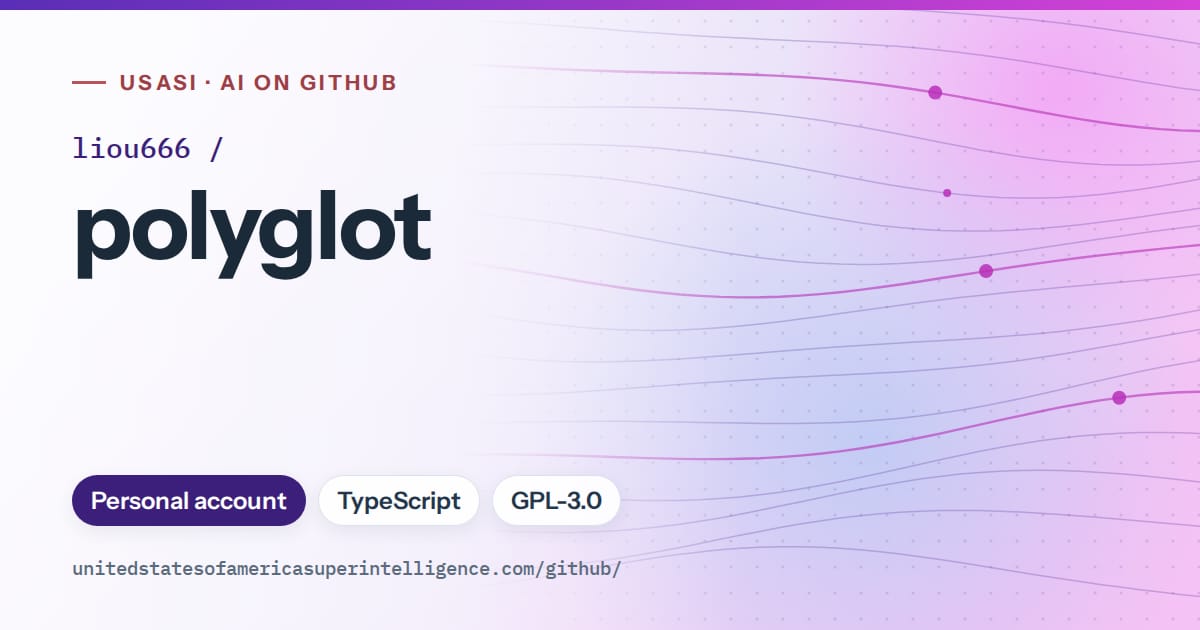 Generated violet flowing-wave artwork for liou666/polyglot, labeled USASI · AI on GitHub, with Personal account · TypeScript · GPL-3.0.