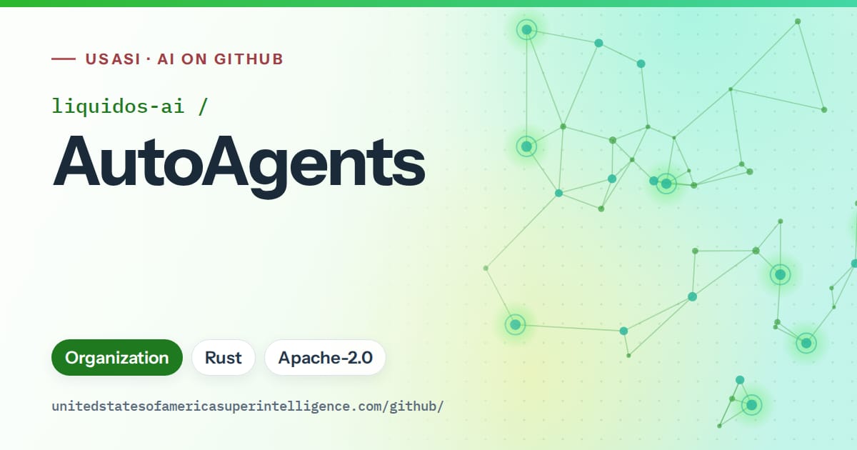 Generated green constellation network artwork for liquidos-ai/AutoAgents, labeled USASI · AI on GitHub, with Organization · Rust · Apache-2.0.