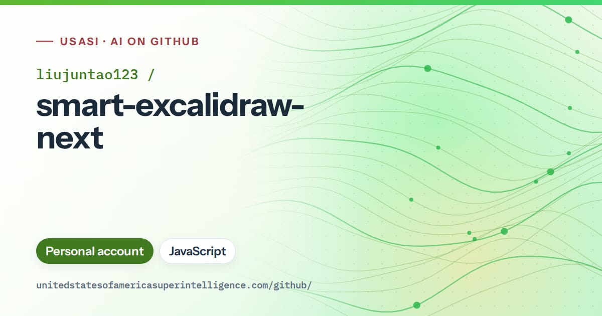 Generated green flowing-wave artwork for liujuntao123/smart-excalidraw-next, labeled USASI · AI on GitHub, with Personal account · JavaScript.