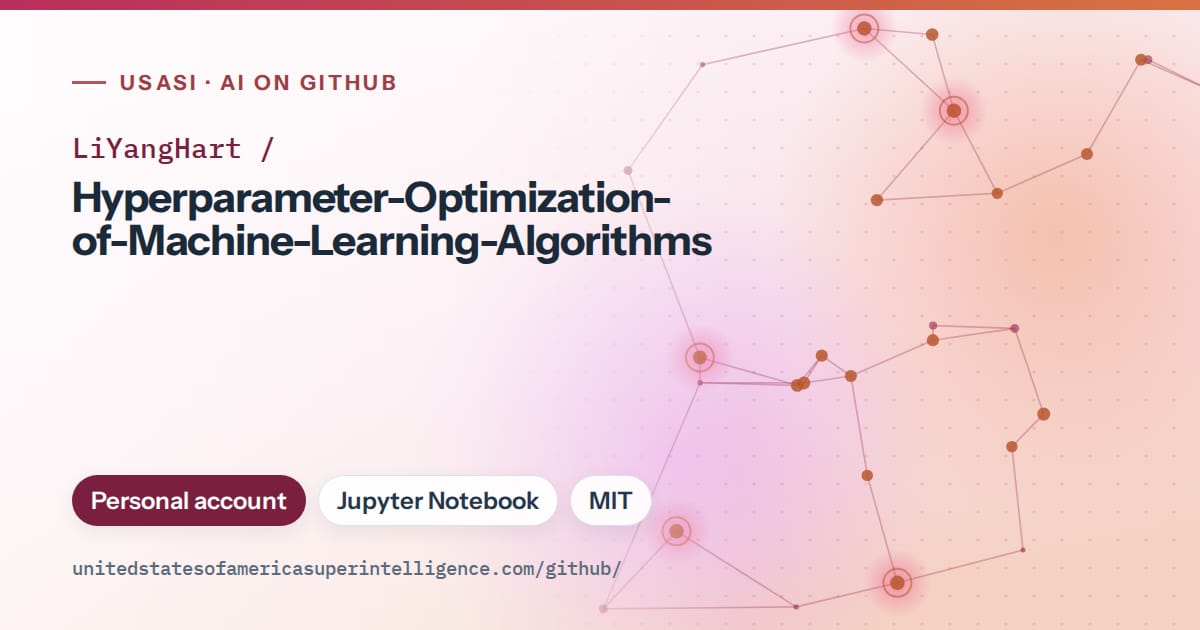 Generated pink constellation network artwork for LiYangHart/Hyperparameter-Optimization-of-Machine-Learning-Algorithms, labeled USASI · AI on GitHub, with Personal account · Jupyter Notebook · MIT.