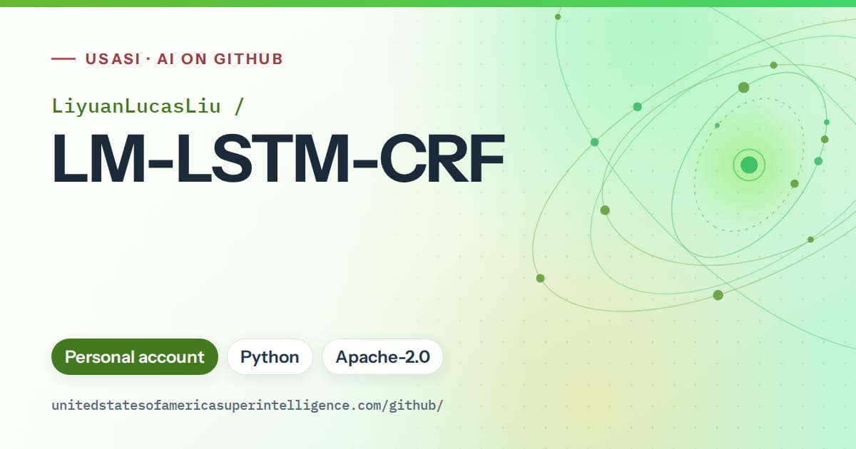 Generated green orbit artwork for LiyuanLucasLiu/LM-LSTM-CRF, labeled USASI · AI on GitHub, with Personal account · Python · Apache-2.0.