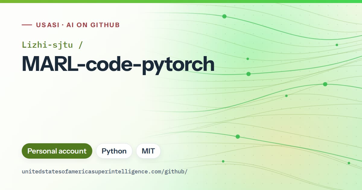 Generated green flowing-wave artwork for Lizhi-sjtu/MARL-code-pytorch, labeled USASI · AI on GitHub, with Personal account · Python · MIT.