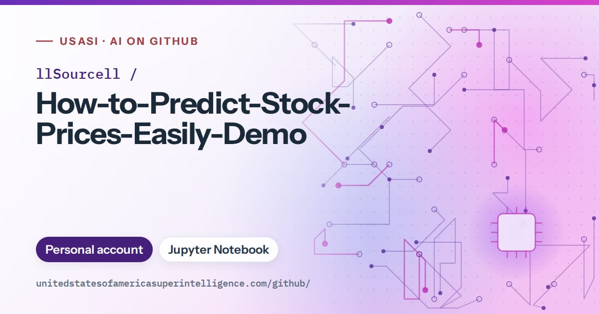Generated violet circuit-trace artwork for llSourcell/How-to-Predict-Stock-Prices-Easily-Demo, labeled USASI · AI on GitHub, with Personal account · Jupyter Notebook.