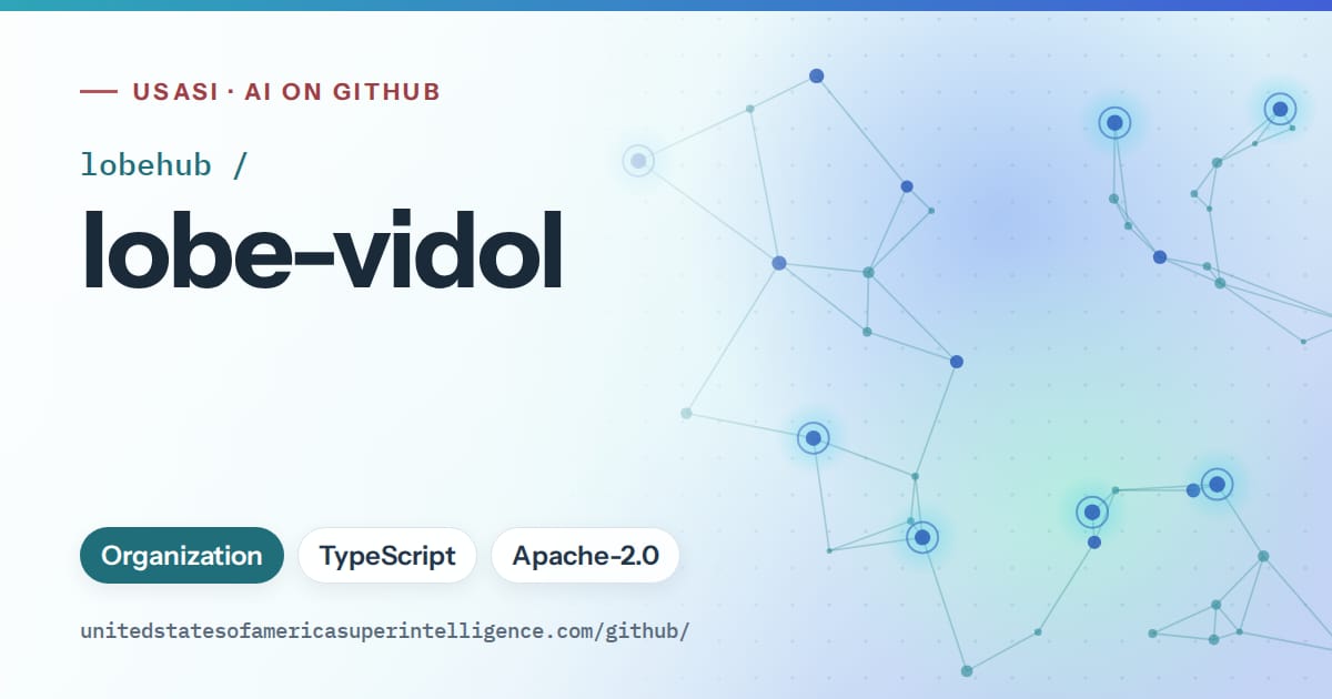 Generated teal constellation network artwork for lobehub/lobe-vidol, labeled USASI · AI on GitHub, with Organization · TypeScript · Apache-2.0.