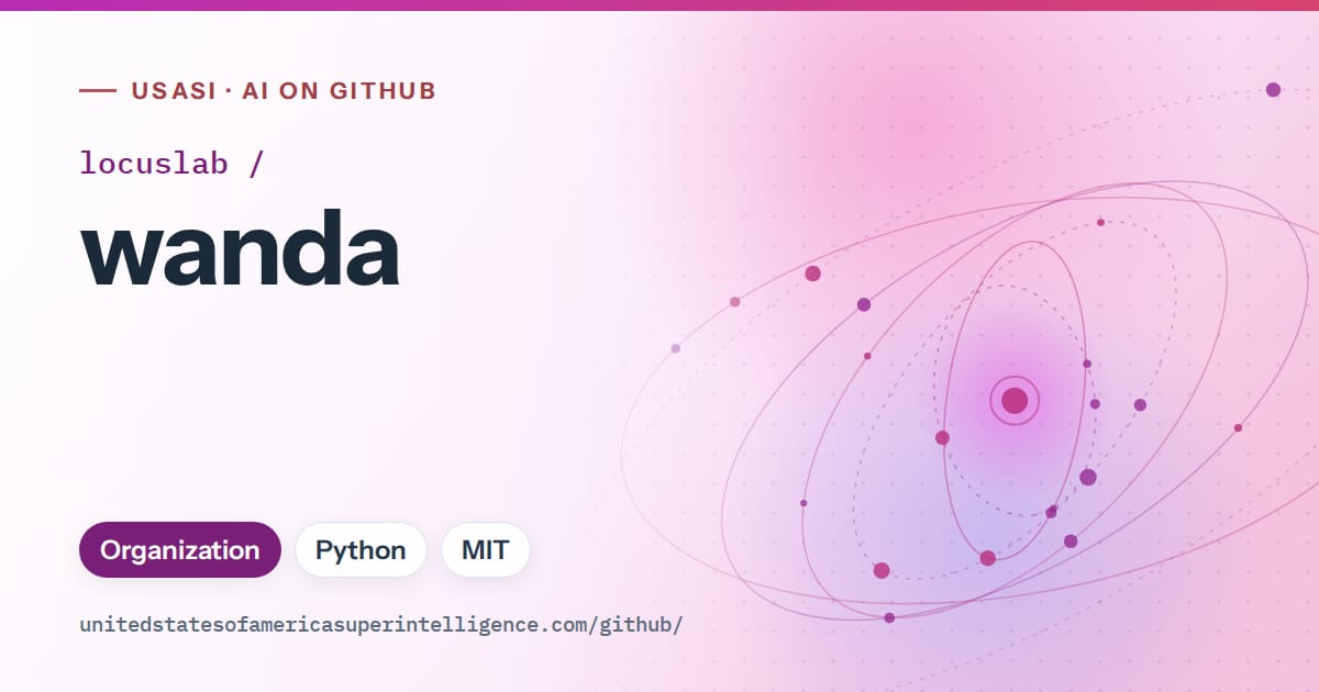 Generated purple orbit artwork for locuslab/wanda, labeled USASI · AI on GitHub, with Organization · Python · MIT.