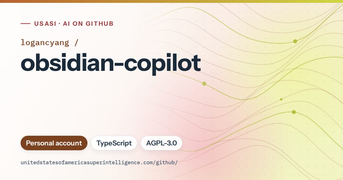 Generated orange flowing-wave artwork for logancyang/obsidian-copilot, labeled USASI · AI on GitHub, with Personal account · TypeScript · AGPL-3.0.