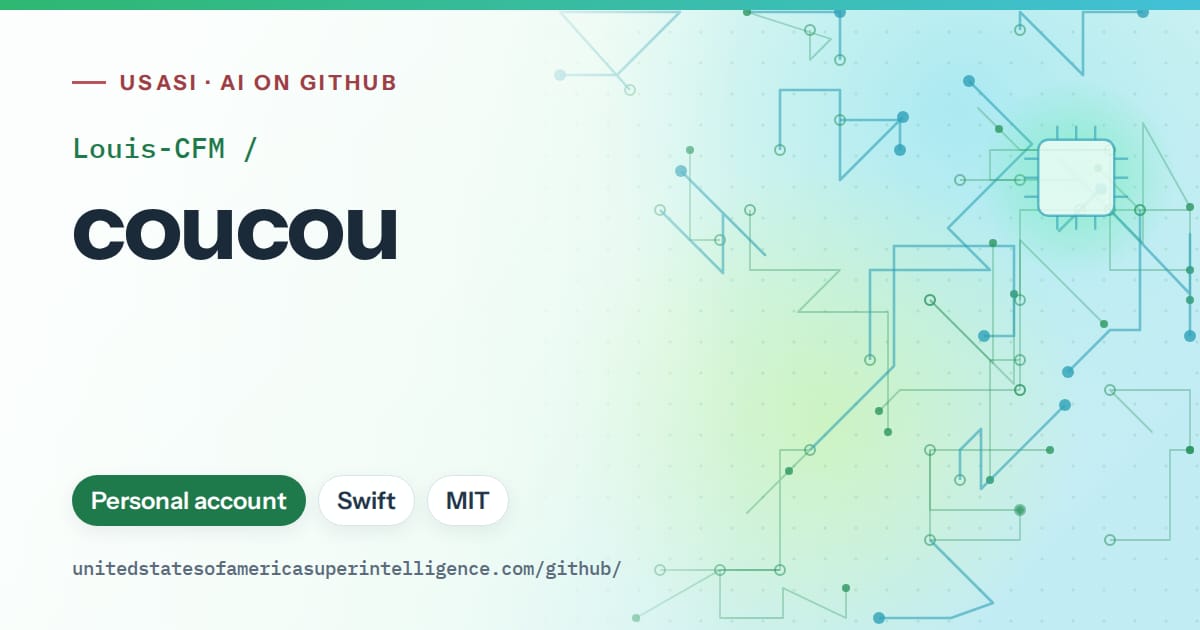 Generated green circuit-trace artwork for Louis-CFM/coucou, labeled USASI · AI on GitHub, with Personal account · Swift · MIT.