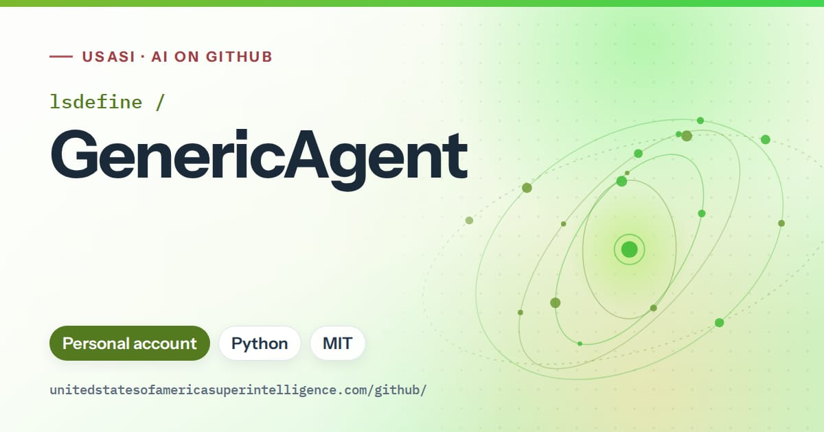 Generated green orbit artwork for lsdefine/GenericAgent, labeled USASI · AI on GitHub, with Personal account · Python · MIT.