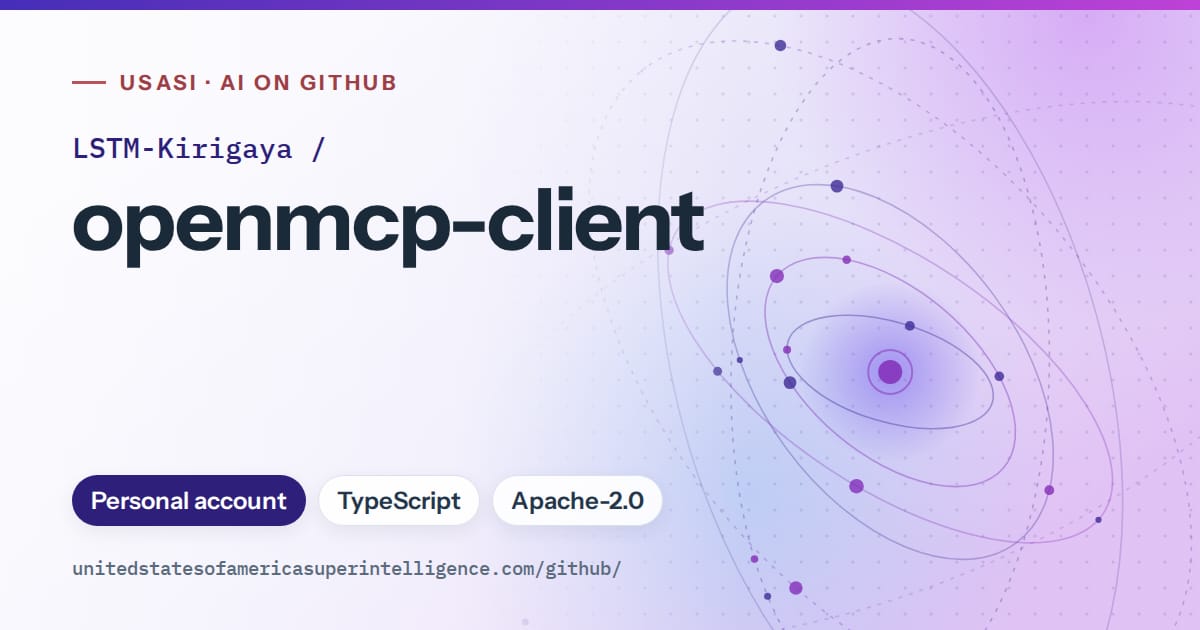 Generated violet orbit artwork for LSTM-Kirigaya/openmcp-client, labeled USASI · AI on GitHub, with Personal account · TypeScript · Apache-2.0.