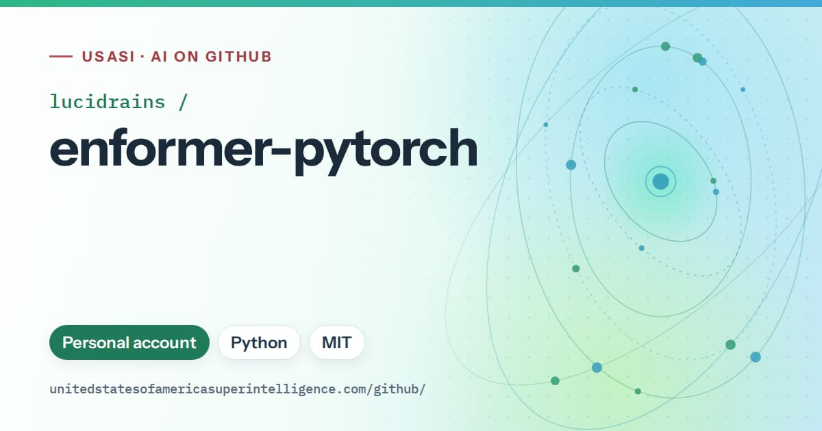 Generated teal orbit artwork for lucidrains/enformer-pytorch, labeled USASI · AI on GitHub, with Personal account · Python · MIT.