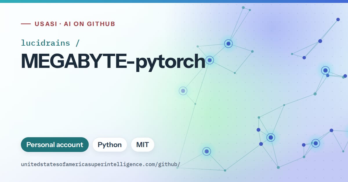 Generated teal constellation network artwork for lucidrains/MEGABYTE-pytorch, labeled USASI · AI on GitHub, with Personal account · Python · MIT.