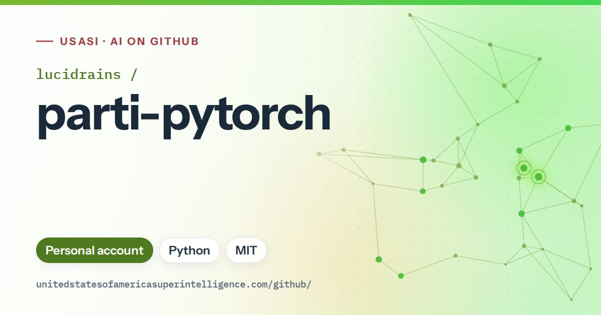 Generated green constellation network artwork for lucidrains/parti-pytorch, labeled USASI · AI on GitHub, with Personal account · Python · MIT.