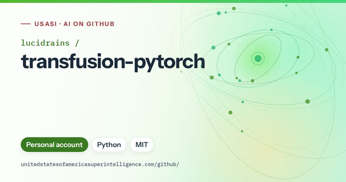 Generated green orbit artwork for lucidrains/transfusion-pytorch, labeled USASI · AI on GitHub, with Personal account · Python · MIT.