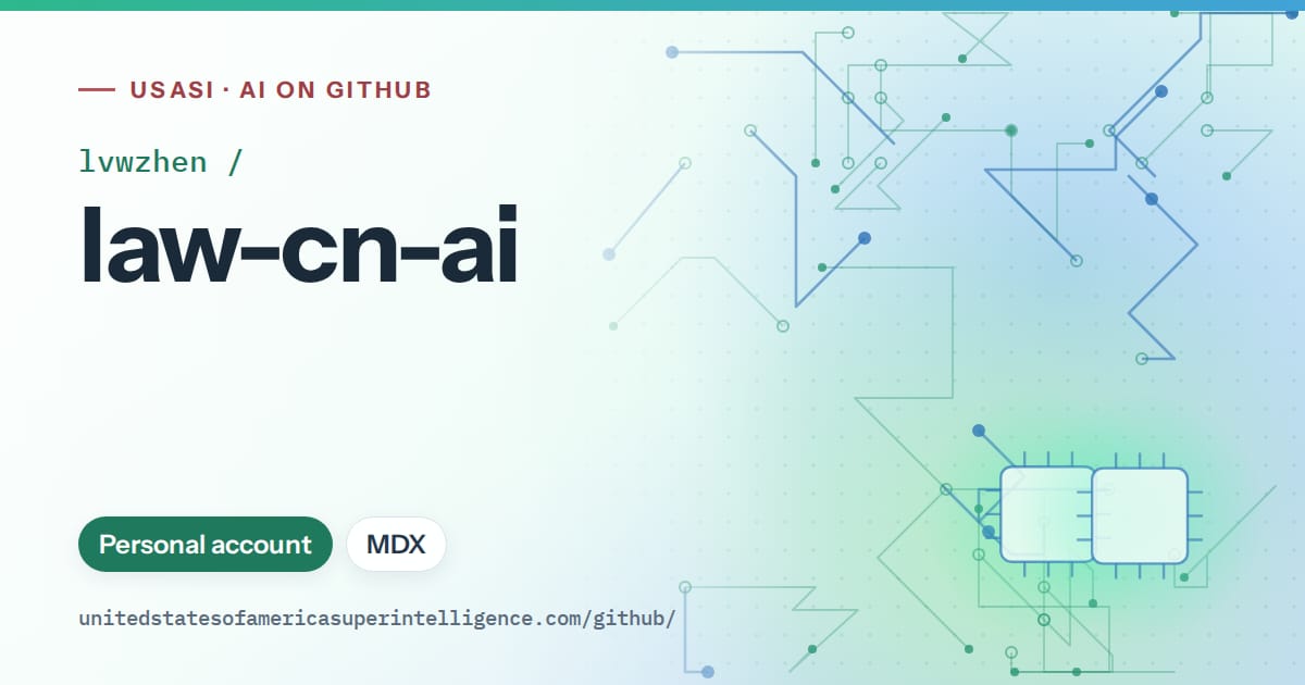 Generated teal circuit-trace artwork for lvwzhen/law-cn-ai, labeled USASI · AI on GitHub, with Personal account · MDX.