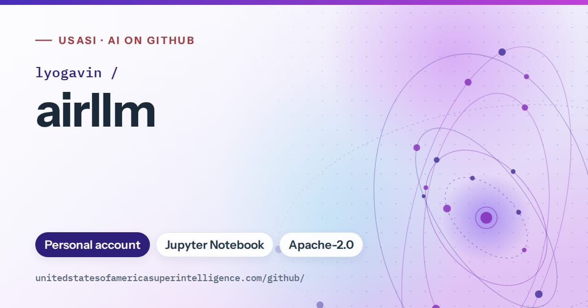 Generated violet orbit artwork for lyogavin/airllm, labeled USASI · AI on GitHub, with Personal account · Jupyter Notebook · Apache-2.0.