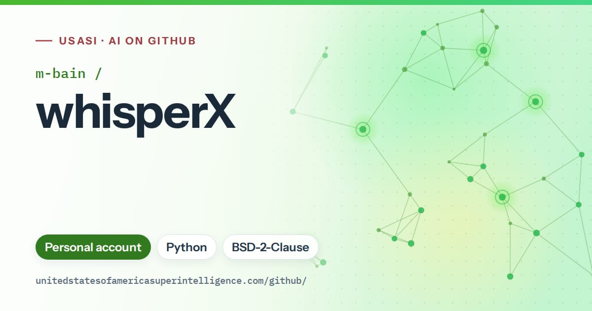 Generated green constellation network artwork for m-bain/whisperX, labeled USASI · AI on GitHub, with Personal account · Python · BSD-2-Clause.