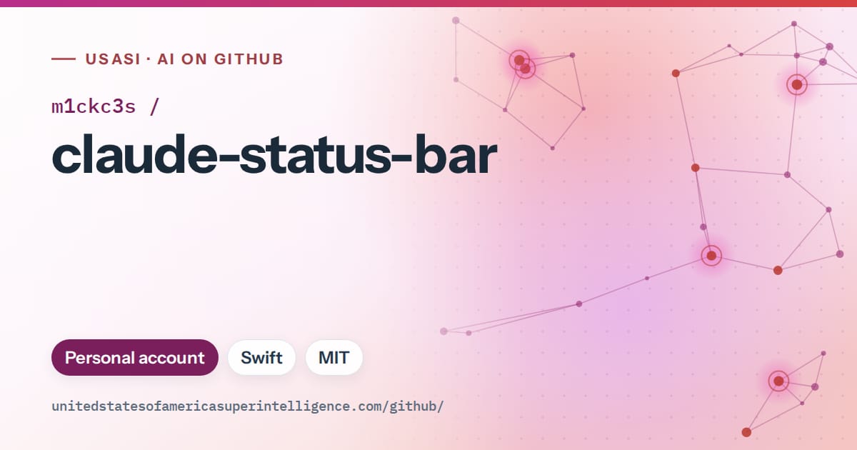 Generated pink constellation network artwork for m1ckc3s/claude-status-bar, labeled USASI · AI on GitHub, with Personal account · Swift · MIT.