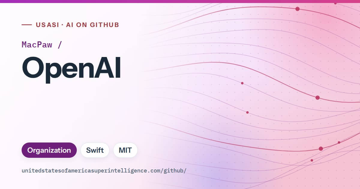 Generated purple flowing-wave artwork for MacPaw/OpenAI, labeled USASI · AI on GitHub, with Organization · Swift · MIT.
