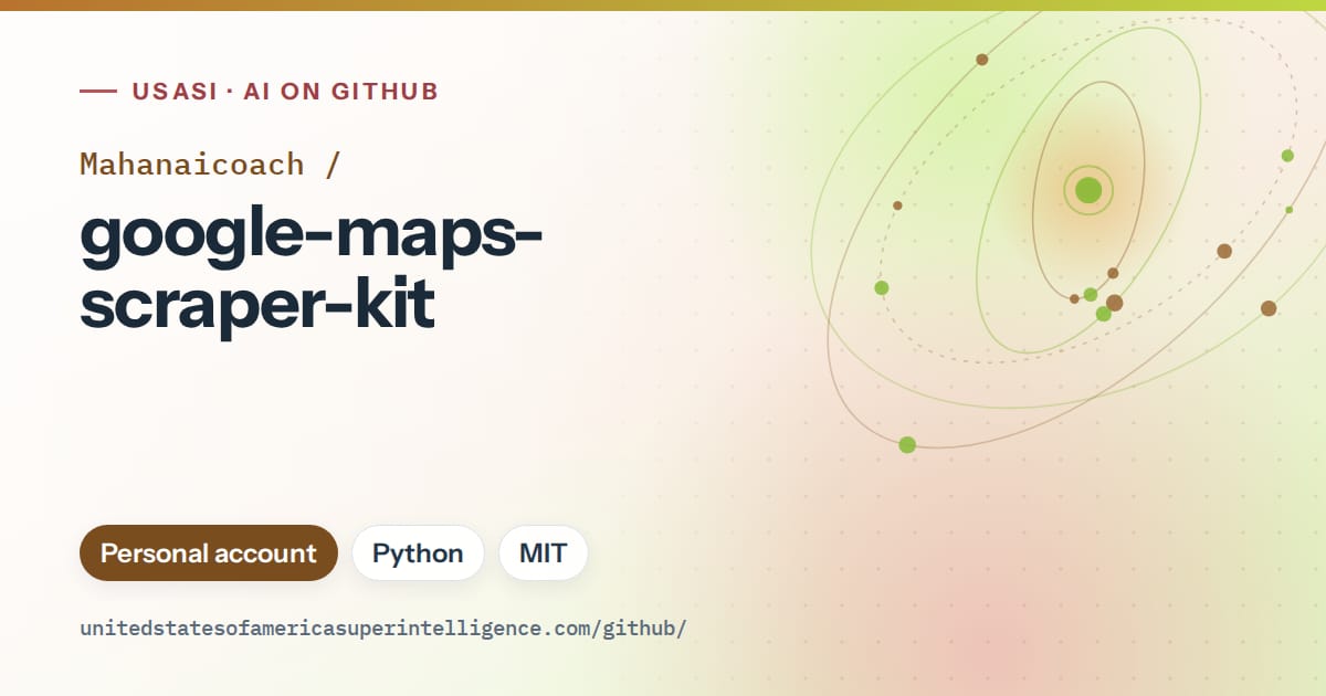 Generated orange orbit artwork for Mahanaicoach/google-maps-scraper-kit, labeled USASI · AI on GitHub, with Personal account · Python · MIT.