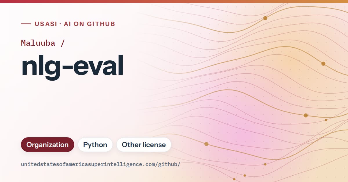 Generated red flowing-wave artwork for Maluuba/nlg-eval, labeled USASI · AI on GitHub, with Organization · Python · Other license.