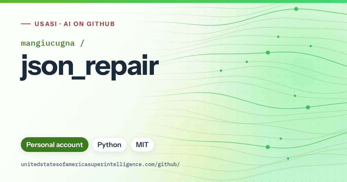Generated green flowing-wave artwork for mangiucugna/json_repair, labeled USASI · AI on GitHub, with Personal account · Python · MIT.