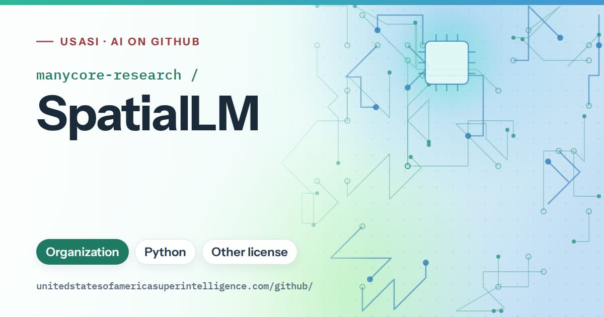 Generated teal circuit-trace artwork for manycore-research/SpatialLM, labeled USASI · AI on GitHub, with Organization · Python · Other license.