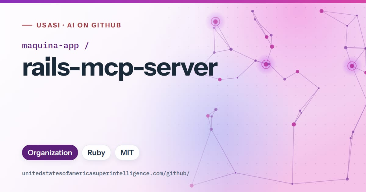 Generated violet constellation network artwork for maquina-app/rails-mcp-server, labeled USASI · AI on GitHub, with Organization · Ruby · MIT.