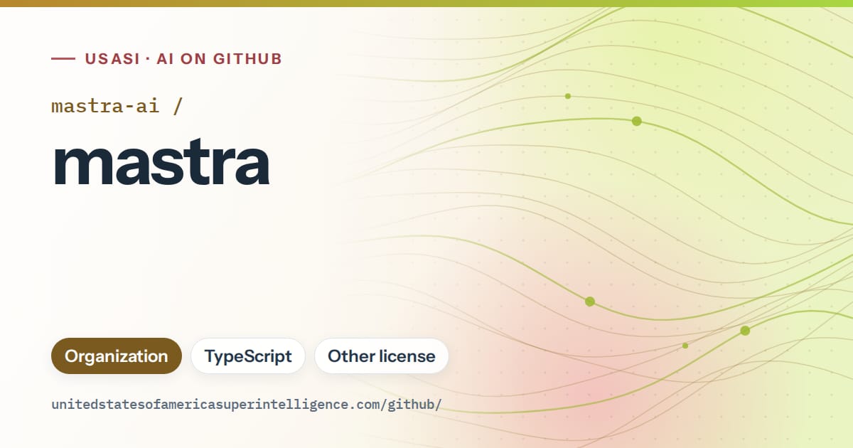 Generated orange flowing-wave artwork for mastra-ai/mastra, labeled USASI · AI on GitHub, with Organization · TypeScript · Other license.