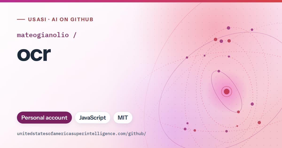 Generated purple orbit artwork for mateogianolio/ocr, labeled USASI · AI on GitHub, with Personal account · JavaScript · MIT.
