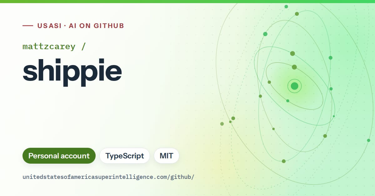 Generated green orbit artwork for mattzcarey/shippie, labeled USASI · AI on GitHub, with Personal account · TypeScript · MIT.