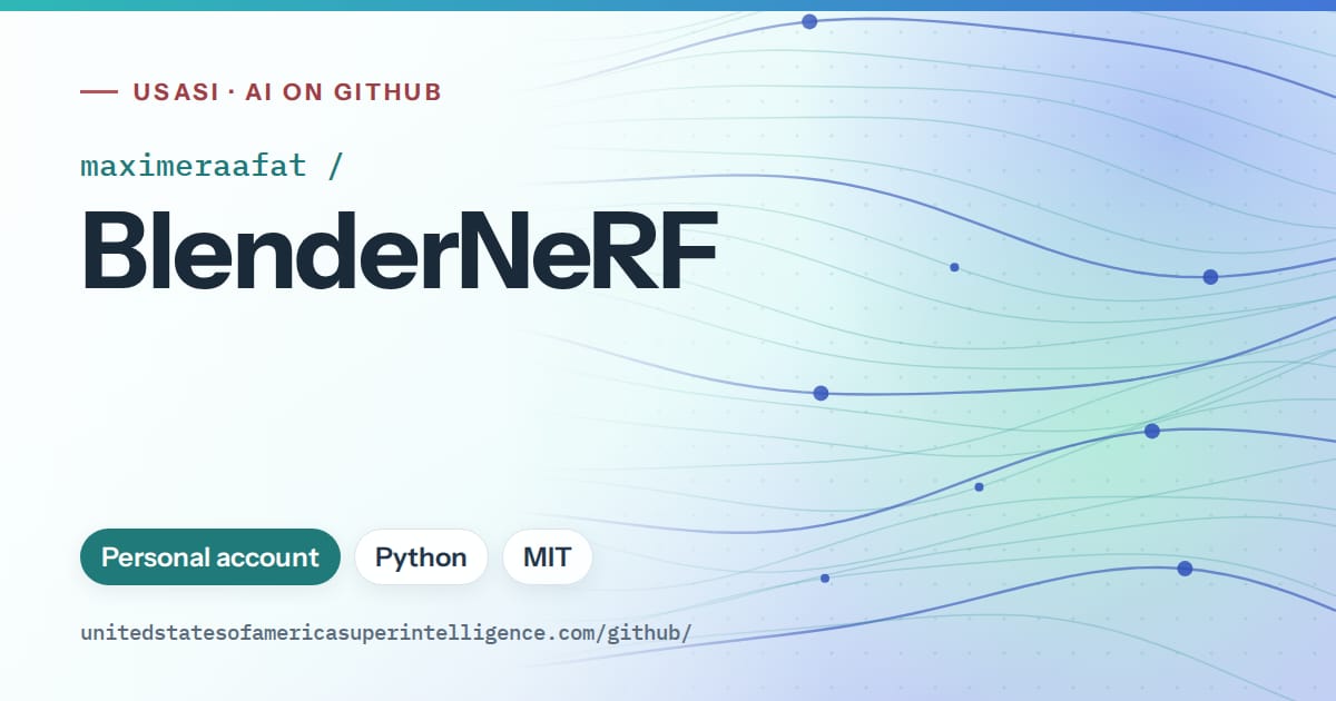 Generated teal flowing-wave artwork for maximeraafat/BlenderNeRF, labeled USASI · AI on GitHub, with Personal account · Python · MIT.