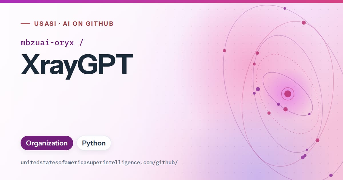 Generated purple orbit artwork for mbzuai-oryx/XrayGPT, labeled USASI · AI on GitHub, with Organization · Python.