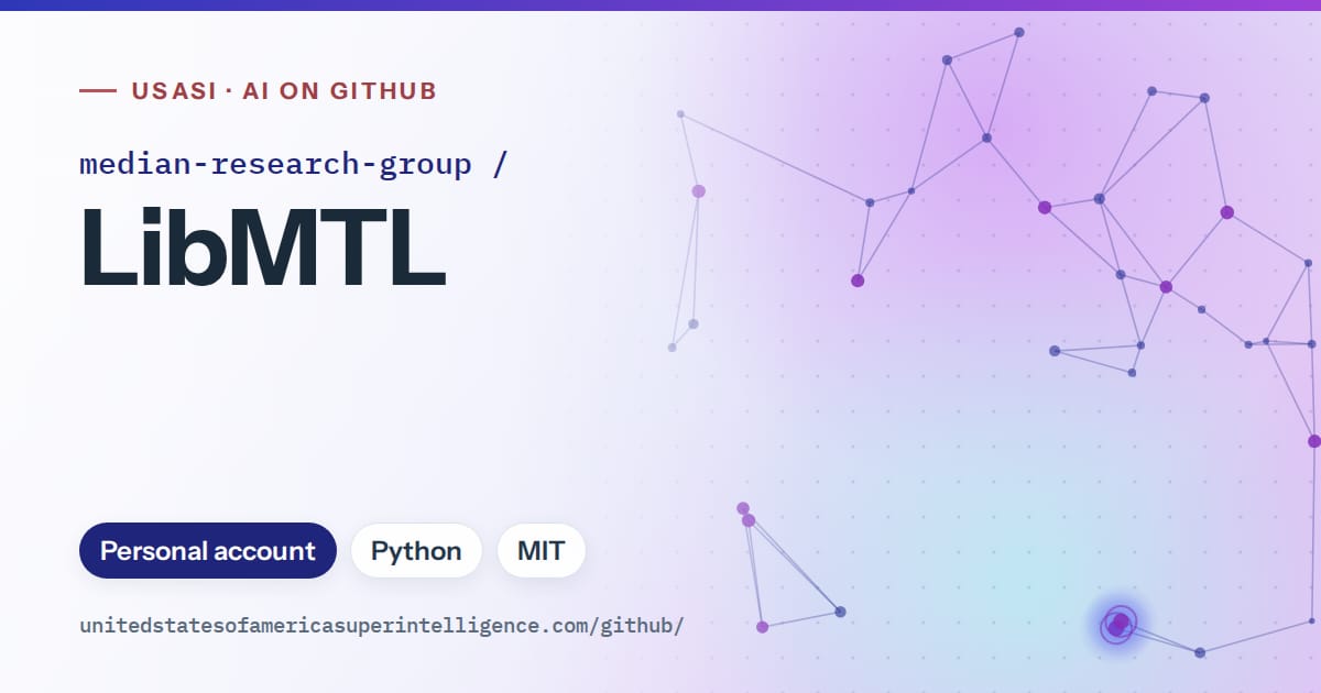Generated blue constellation network artwork for median-research-group/LibMTL, labeled USASI · AI on GitHub, with Personal account · Python · MIT.