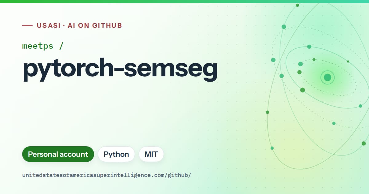 Generated green orbit artwork for meetps/pytorch-semseg, labeled USASI · AI on GitHub, with Personal account · Python · MIT.