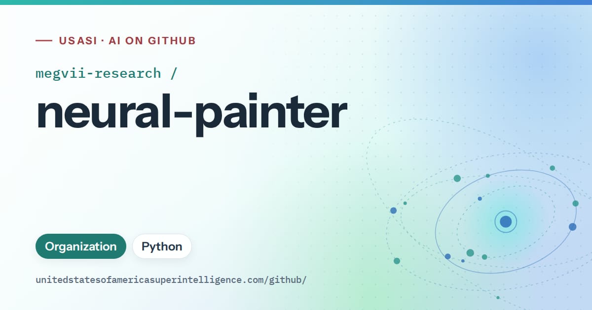 Generated teal orbit artwork for megvii-research/neural-painter, labeled USASI · AI on GitHub, with Organization · Python.