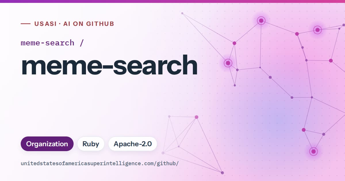 Generated violet constellation network artwork for meme-search/meme-search, labeled USASI · AI on GitHub, with Organization · Ruby · Apache-2.0.