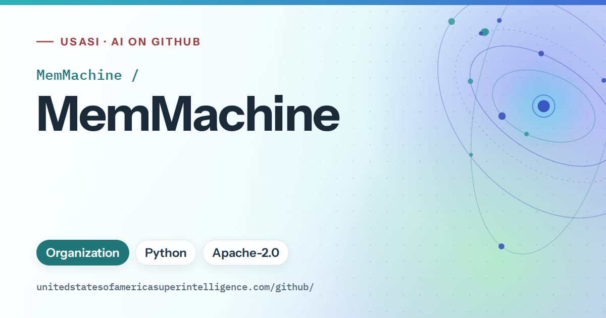 Generated teal orbit artwork for MemMachine/MemMachine, labeled USASI · AI on GitHub, with Organization · Python · Apache-2.0.