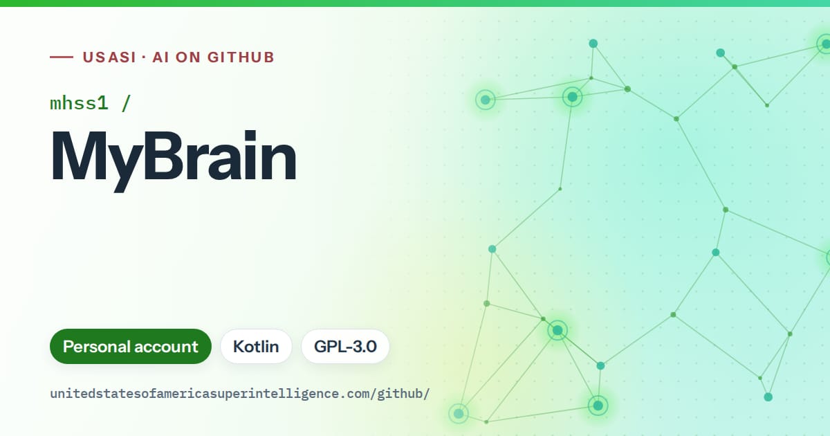 Generated green constellation network artwork for mhss1/MyBrain, labeled USASI · AI on GitHub, with Personal account · Kotlin · GPL-3.0.