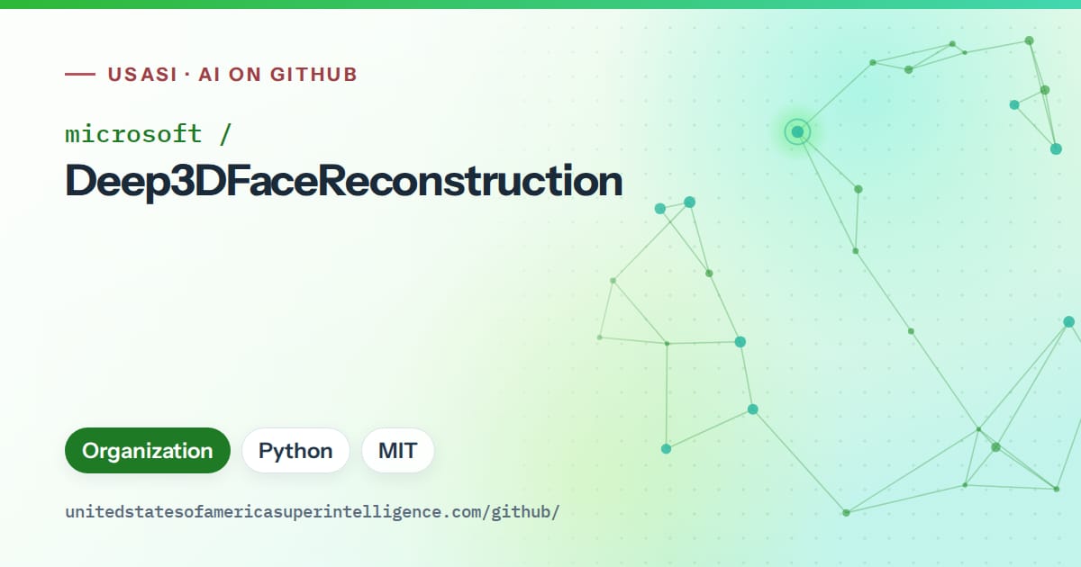 Generated green constellation network artwork for microsoft/Deep3DFaceReconstruction, labeled USASI · AI on GitHub, with Organization · Python · MIT.